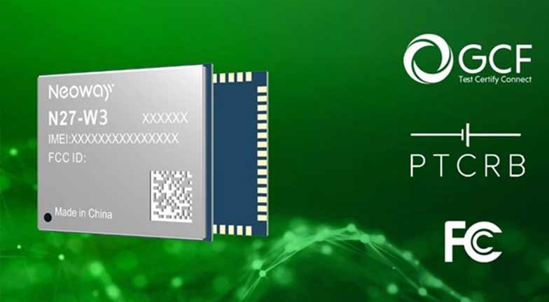 一定发科技,Neoway,NB-IoT,N27,？,模组,无线通信模组,Cat M1,GCF,FCC,PTCRB,N27-W3,认证,3GPP,ETSI,GSMA,5GAA,CTIA,高通,EGPRS